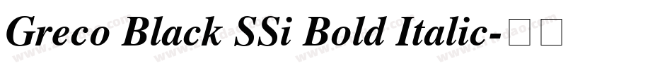 Greco Black SSi Bold Italic字体转换